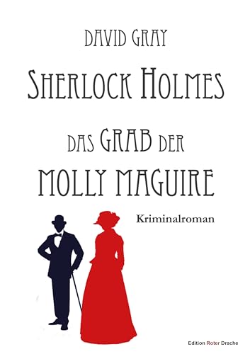 Sherlock Holmes: Das Grab der Molly Maguire Sherlock Holmes: Das Grab der Molly Maguire