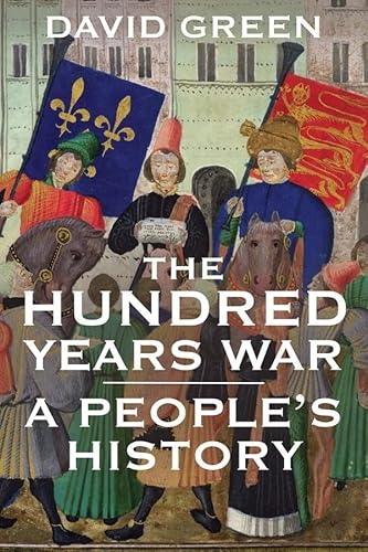 The Hundred Years War: A People's History von Yale University Press