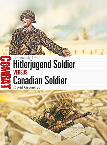 Hitlerjugend Soldier vs Canadian Soldier: Normandy 1944 (Combat) von Bloomsbury