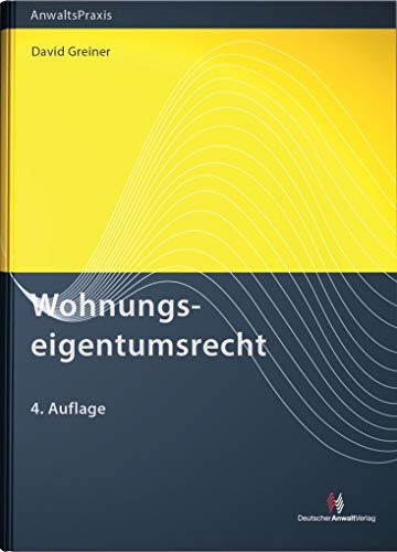 Wohnungseigentumsrecht (AnwaltsPraxis)