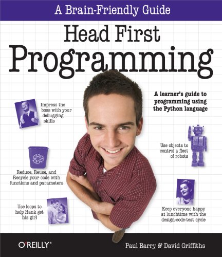 Head First Programming: A learner's guide to programming using the Python language von O'Reilly Media