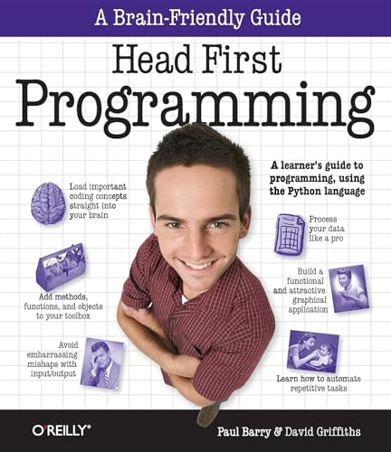 Head First Programming: A learner's guide to programming using the Python language von O'Reilly Media