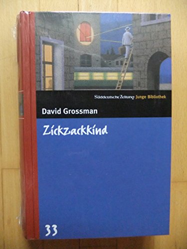Zickzackkind. SZ Junge Bibliothek Band 33 Zickzackkind. SZ Junge Bibliothek Band 33