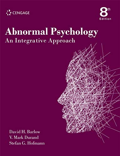 Abnormal Psychology : An Integrative Approach, 8th edition