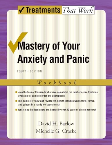 Mastery of Your Anxiety and Panic: Fourth Edition: Workbook (Treatments That Work) von Oxford University Press