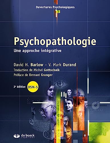 Psychopathologie: Une approche intégrative