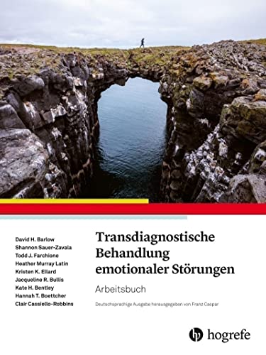 Transdiagnostische Behandlung emotionaler Störungen: Arbeitsbuch