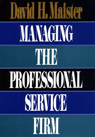 Managing the Professional Service Firm von The Free Press