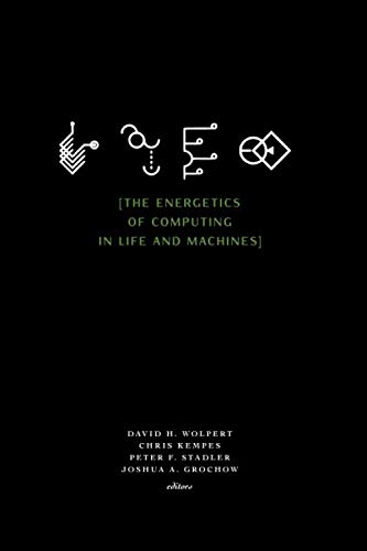 The Energetics of Computing in Life and Machines von SFI Press