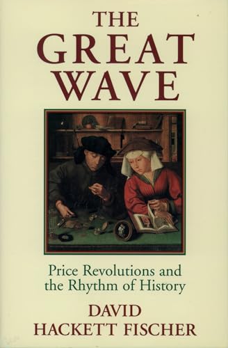 The Great Wave: Price Revolutions and the Rhythm of History von Oxford University Press, USA