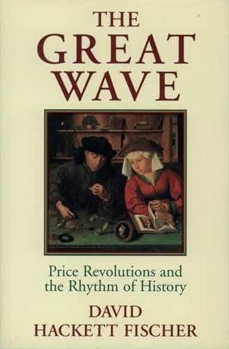 The Great Wave: Price Revolutions and the Rhythm of History von Oxford University Press,