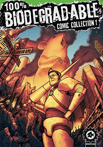 100% Biodegradable Comic Collection: An action packed sci fi adventure comics anthology from creators around the globe. von Independently published