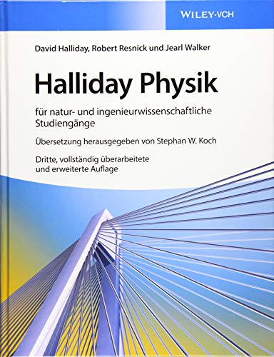 Halliday Physik für natur- und ingenieurwissenschaftliche Studiengänge