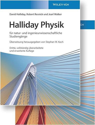 Halliday Physik für natur- und ingenieurwissenschaftliche Studiengänge: Lehrbuch und Übungsbuch von Wiley