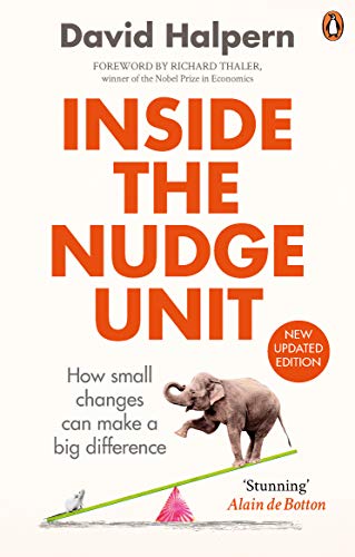 Inside the Nudge Unit: How small changes can make a big difference von Random House UK Ltd
