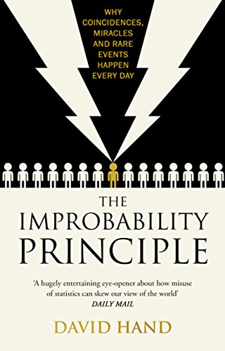 The Improbability Principle: Why coincidences, miracles and rare events happen all the time von Penguin