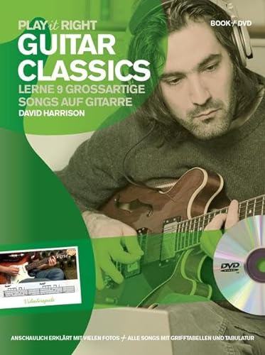 Play it right - Guitar Classics: Noten, Bundle, DVD (Video) für Elektro-Gitarre: Lerne 9 großartige Songs auf Gitarre. Für Anfänger und leicht Fortgeschrittene