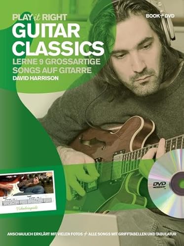 Play it right - Guitar Classics: Noten, Bundle, DVD (Video) für Elektro-Gitarre: Lerne 9 großartige Songs auf Gitarre. Für Anfänger und leicht Fortgeschrittene