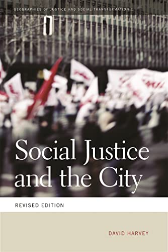 Social Justice and the City (Geographies of Justice and Social Transformation) von University of Georgia Press