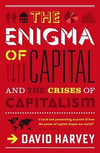 The Enigma of Capital: And the Crises of Capitalism The Enigma of Capital: And the Crises of Capitalism von Profile Books