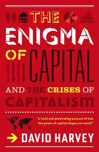 The Enigma of Capital: And the Crises of Capitalism von Profile Books