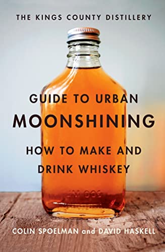 Kings County Distillery Guide to Urban Moonshining