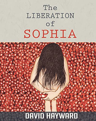 The Liberation of Sophia von CREATESPACE