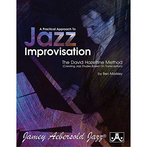 A Practical Approach To Jazz Improvisation - The David Hazeltine Method von Aebersold