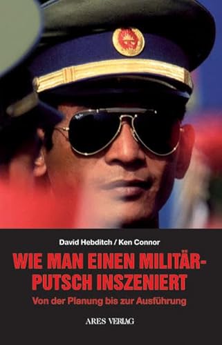 Wie man einen Militärputsch inszeniert: Von der Planung bis zur Ausführung Wie man einen Militärputsch inszeniert: Von der Planung bis zur Ausführung