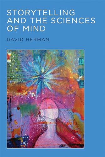 Storytelling and the Sciences of Mind (Mit Press) von MIT Press