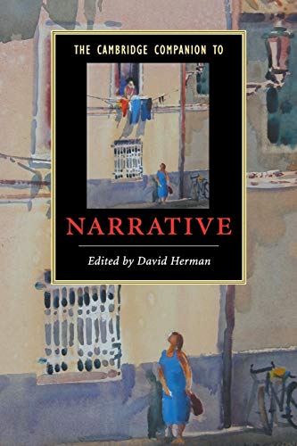 The Cambridge Companion to Narrative (Cambridge Companions to Literature)