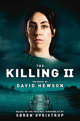 The Killing II: The Novel (The Killing, 2)