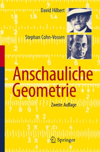 Anschauliche Geometrie: Mit e. Appendix 'Einfachste Grundbegriffe der Topologie' v. Paul Alexandroff