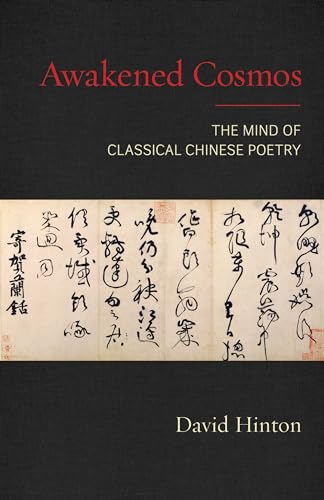 Awakened Cosmos: The Mind of Classical Chinese Poetry von Shambhala