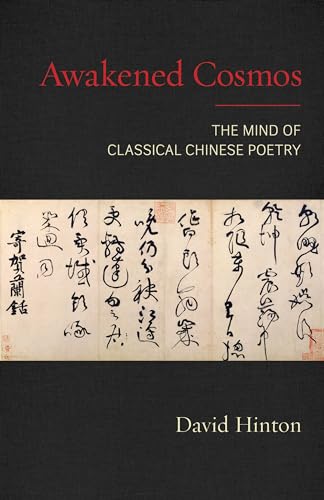 Awakened Cosmos: The Mind of Classical Chinese Poetry von Shambhala Publications