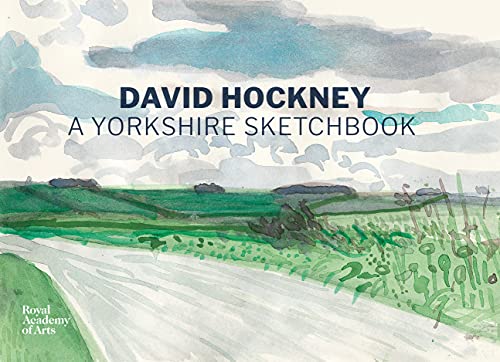 David Hockney: A Yorkshire Sketchbook von Royal Academy