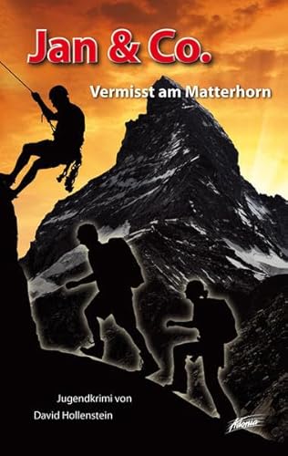 Jan & Co. - Vermisst am Matterhorn (Jan & Co.: Die Kinderdetektive)