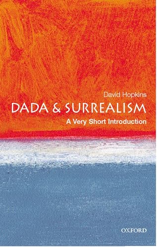 Dada And Surrealism: A Very Short Introduction (Very Short Introductions) von Oxford University Press