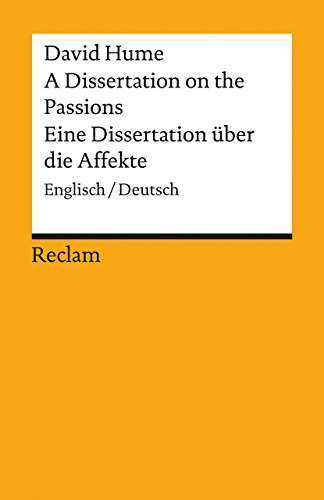 A Dissertation on the Passions / Eine Dissertation über die Affekte: Englisch/Deutsch (Reclams Universal-Bibliothek) von Reclam, Philipp, jun. GmbH, Verlag