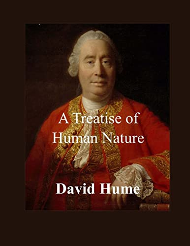 A Treatise of Human Nature A Treatise of Human Nature von CREATESPACE