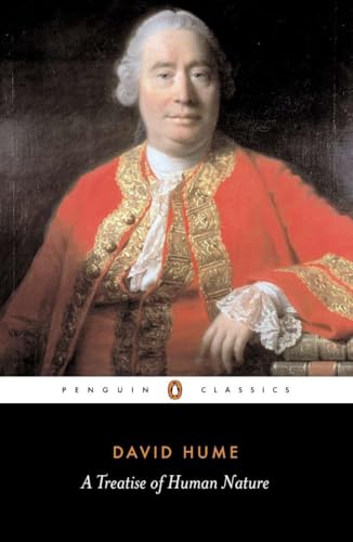 A Treatise of Human Nature: Being an Attempt to Introduce the Experimental Method of Reasoning into Mor (Penguin Classics) von Penguin Classics