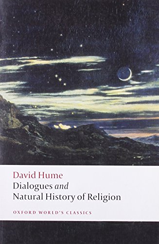 Dialogues Concerning Natural Religion, and The Natural History of Religion: Ed. w. an Introd. and Notes by J. C. A. Gaskin (Oxford World's Classics) von Oxford University Press, USA