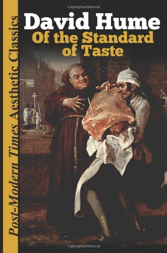 Of the Standard of Taste: Post-Modern Times Aesthetic Classics Of the Standard of Taste: Post-Modern Times Aesthetic Classics von The Birmingham Free Press