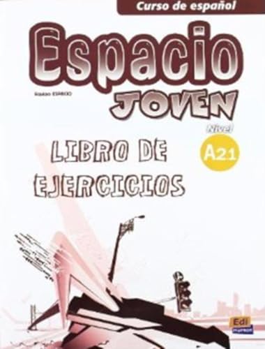 Espacio joven A2.1 - Libro de ejercicios: Exercises Book