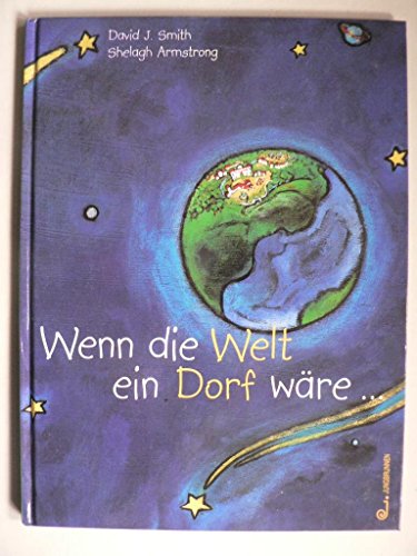 Wenn die Welt ein Dorf wäre: Ein Buch über die Völker der Erde von Jungbrunnen Verlag