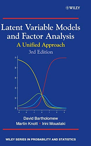 Latent Variable Models and Factor Analysis: A Unified Approach, 3rd Edition (Wiley Series in Probability and Statistics)