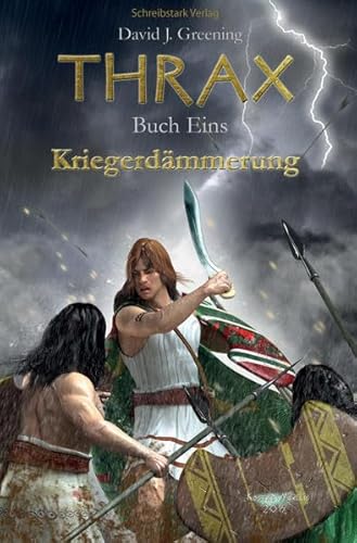 THRAX - Kriegerdämmerung von Schreibstark-Verlag