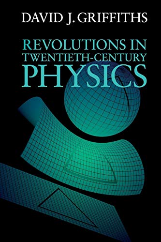 Revolutions in Twentieth-Century Physics von Cambridge University Press