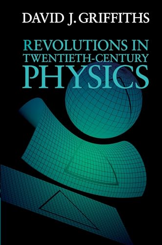 Revolutions in Twentieth-Century Physics von Cambridge University Press