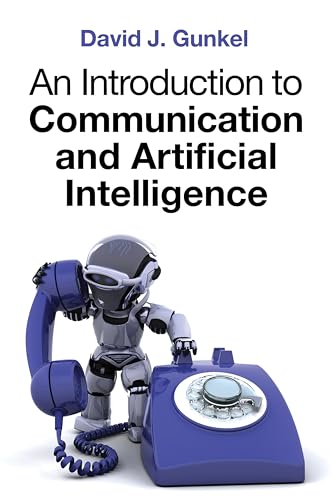 An Introduction to Communication and Artificial Intelligence von Polity